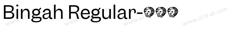 Bingah Regular字体转换